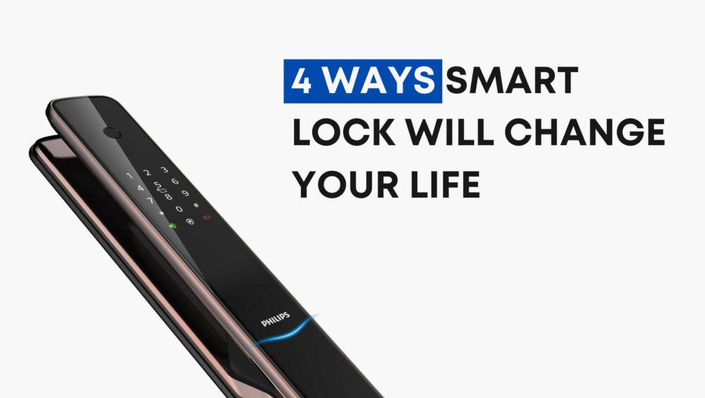 Ways Smart Lock will change your life